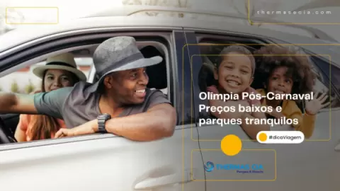 Fevereiro Tranquilo: Por que visitar Olímpia depois do Carnaval?