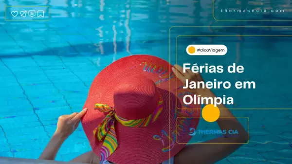 Foto demonstrativa de Férias de Janeiro em Olímpia: O destino perfeito para encerrar o