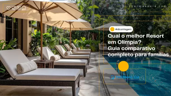 Foto demonstrativa de Qual o melhor Resort em Olímpia? Guia comparativo completo para 