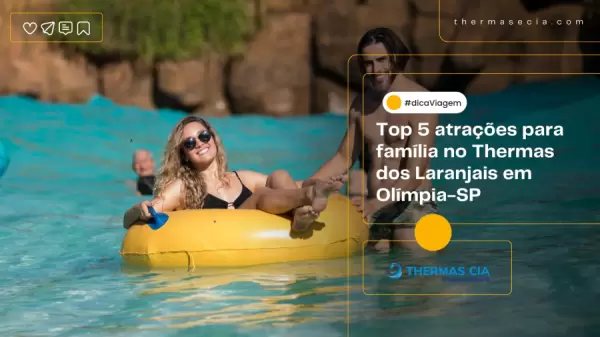 Foto demonstrativa de Top 5 atrações para família no Thermas dos Laranjais em Olímpia-
