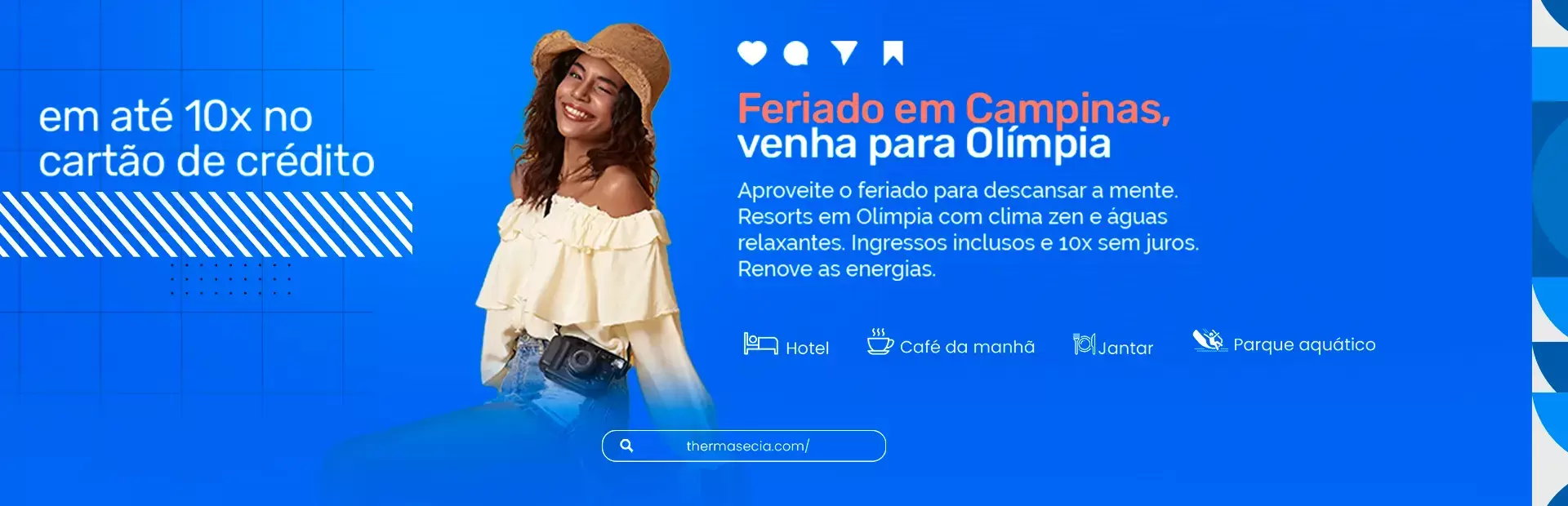 Feriado em Campinas, venha para Olímpia