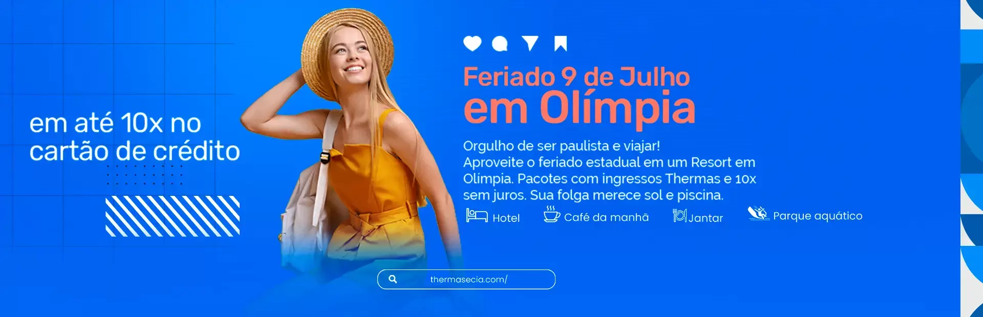 Pacotes Feriado 9 de Julho em Olímpia